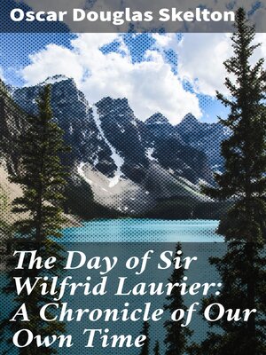 cover image of The Day of Sir Wilfrid Laurier